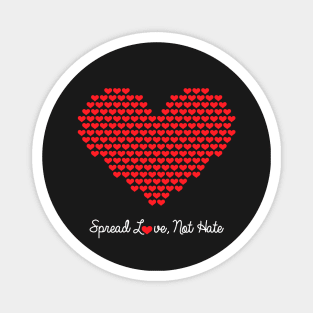 Spread Love Not Hate Gift Magnet